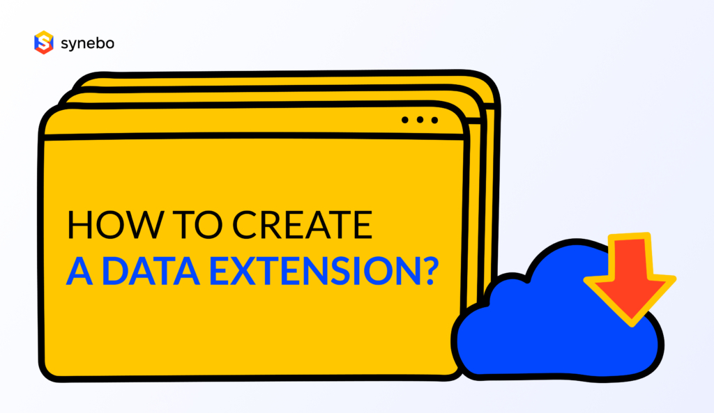 How to Create a Data Extension? Salesforce