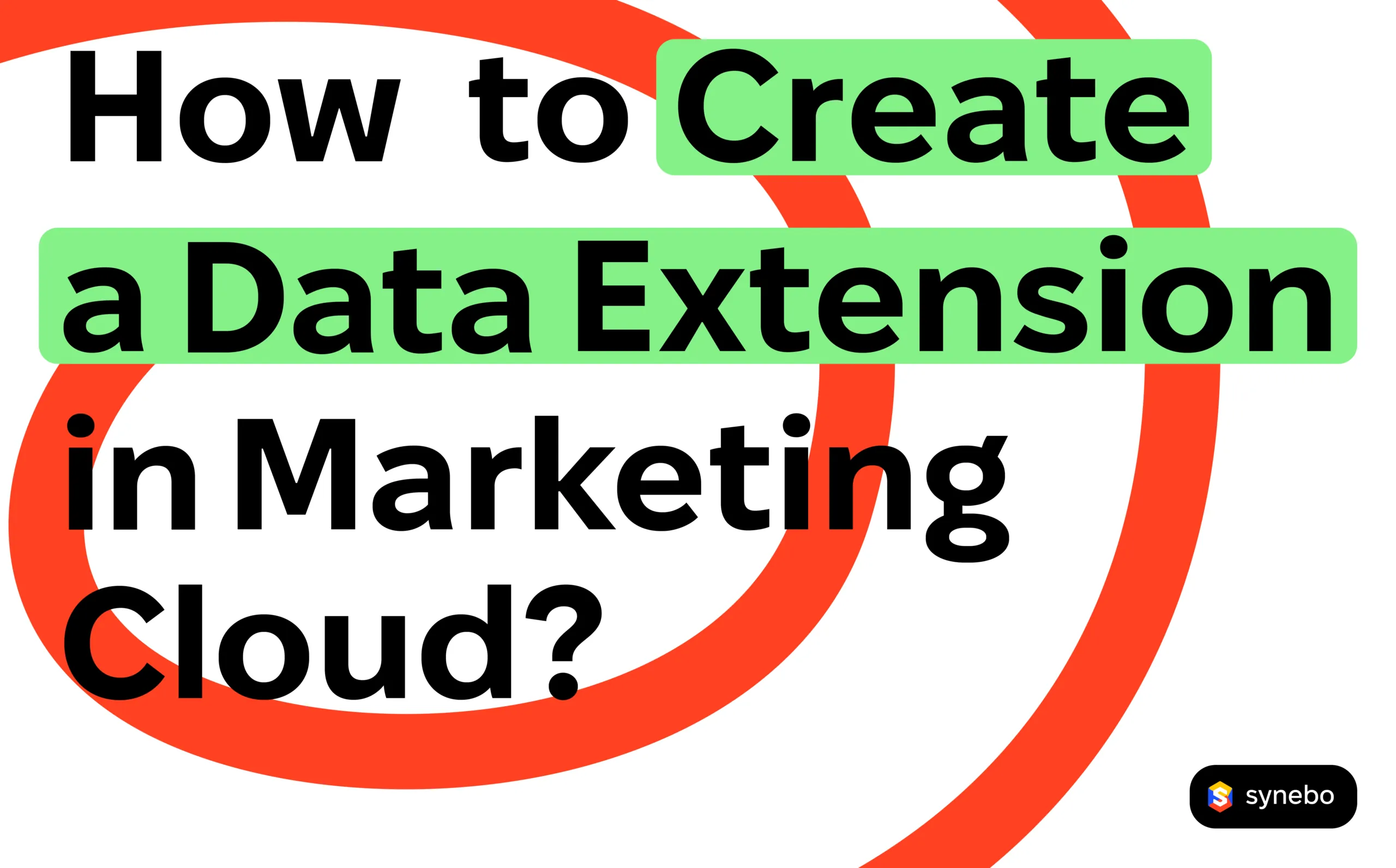 How to Create a Data Extension in Marketing Cloud