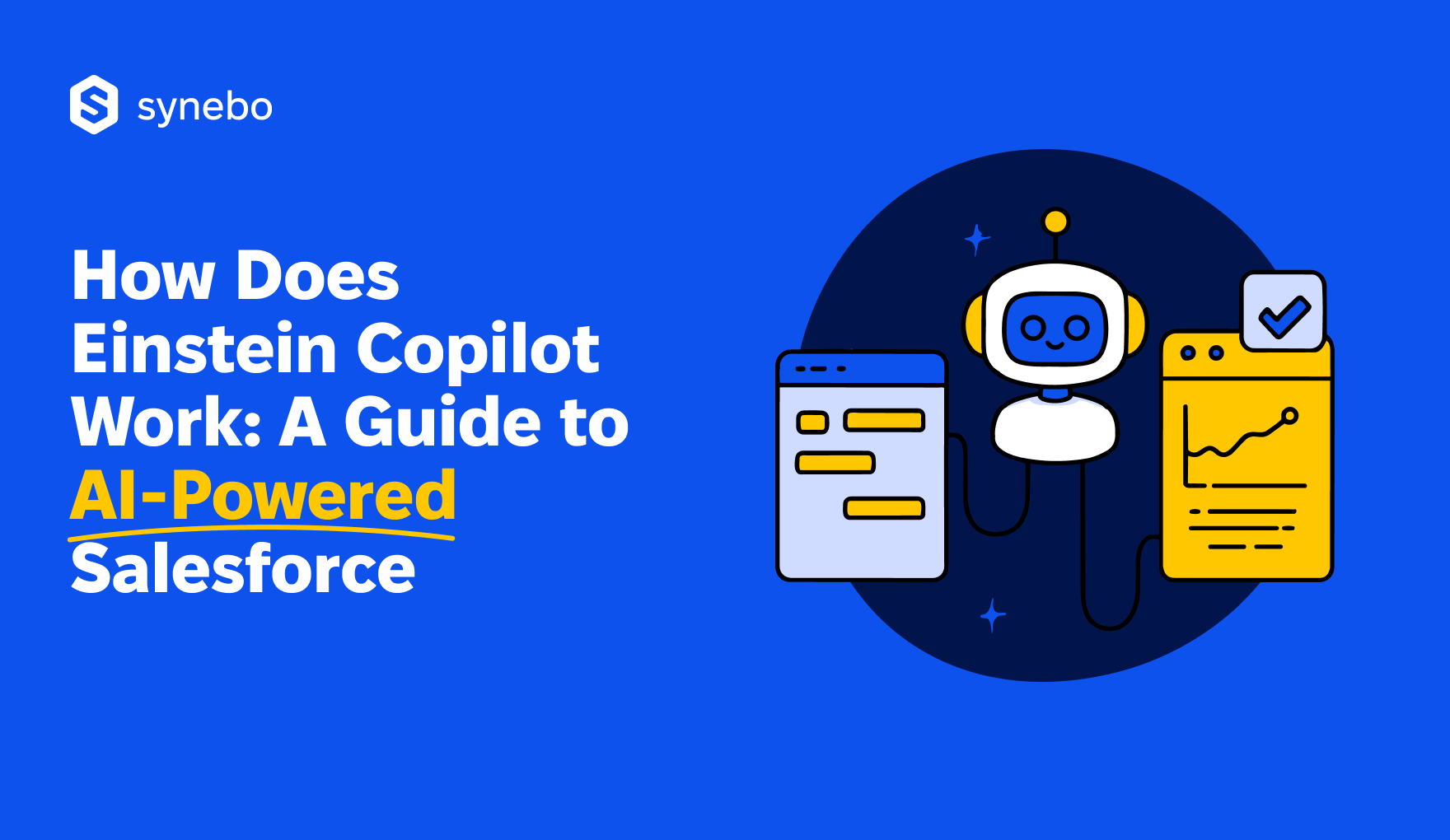 The Ultimate Guide to Salesforce Einstein Copilot | Synebo