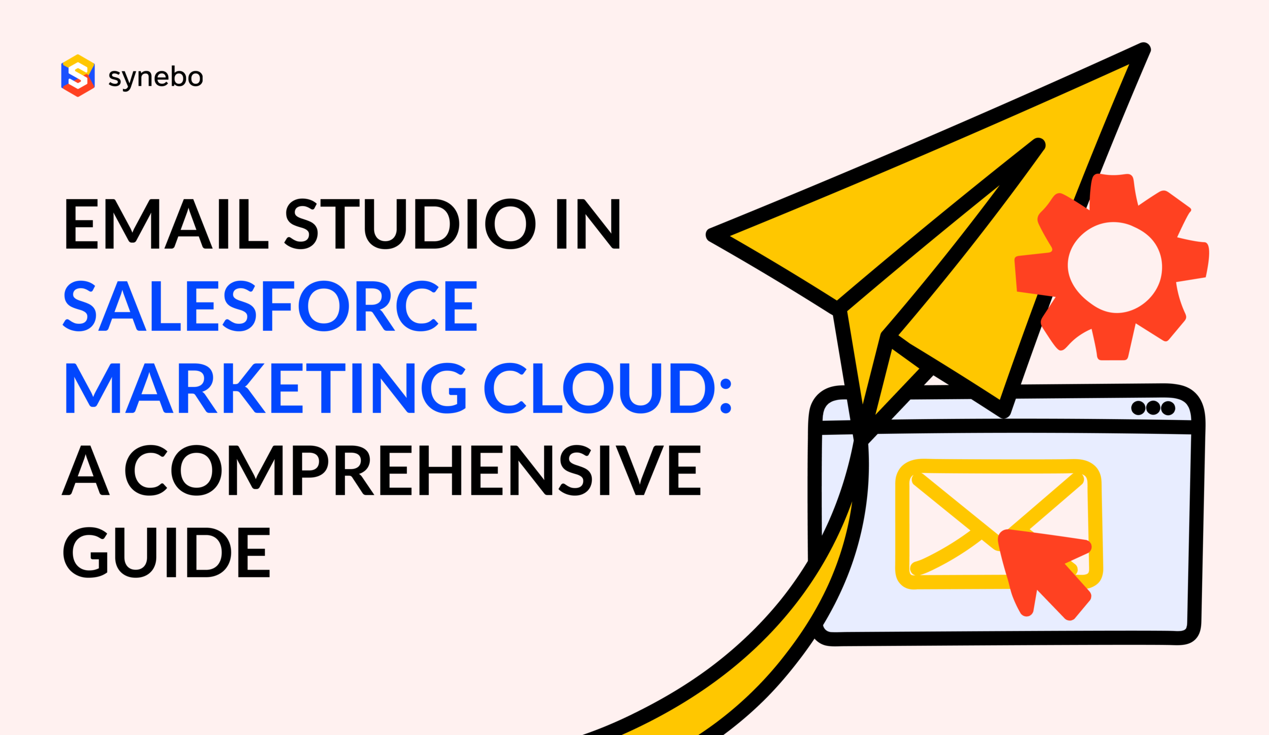 Email Studio in Salesforce Marketing Cloud: A Comprehensive Guide