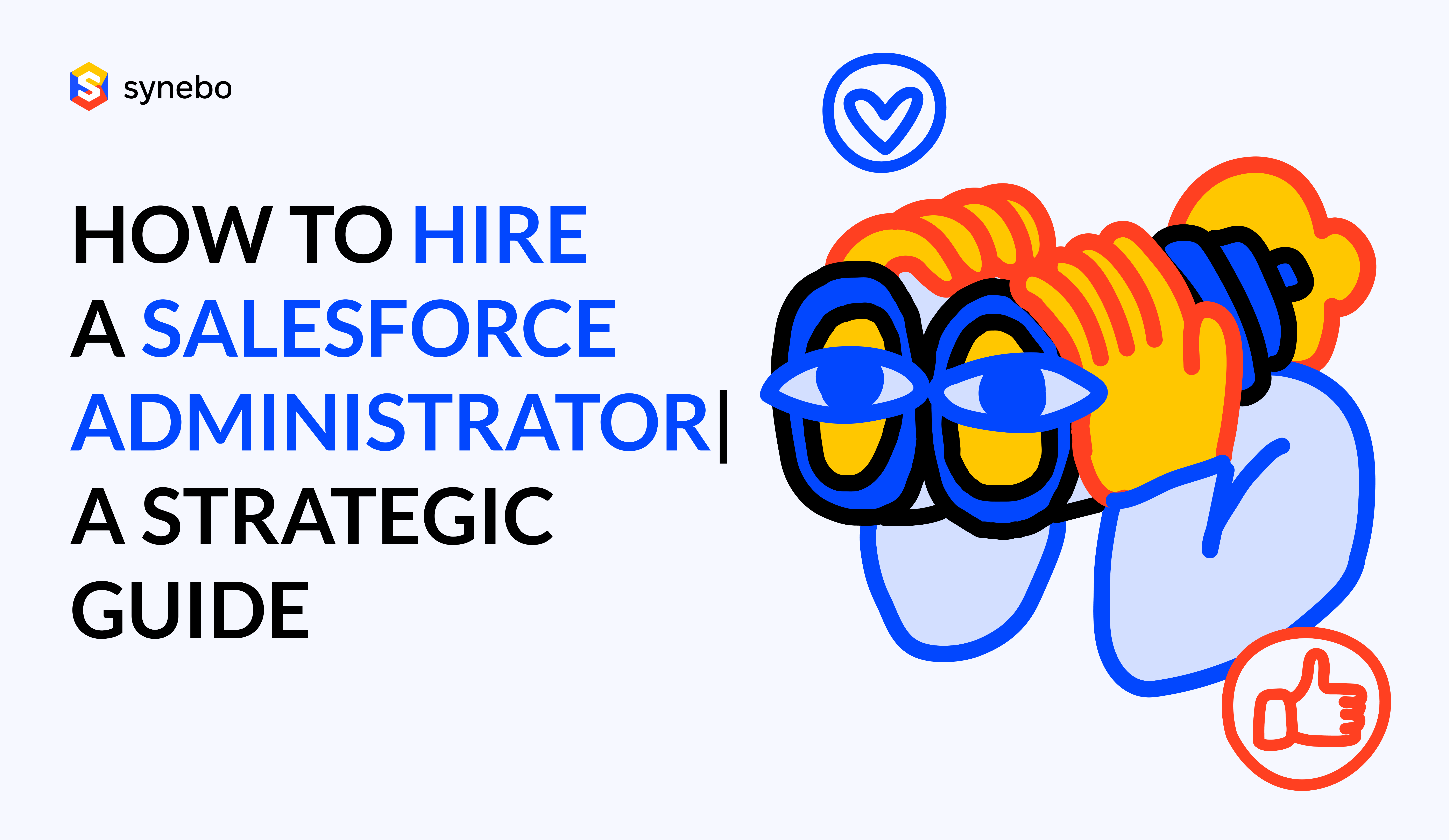 How to Hire a Salesforce Administrator: A Strategic Guide