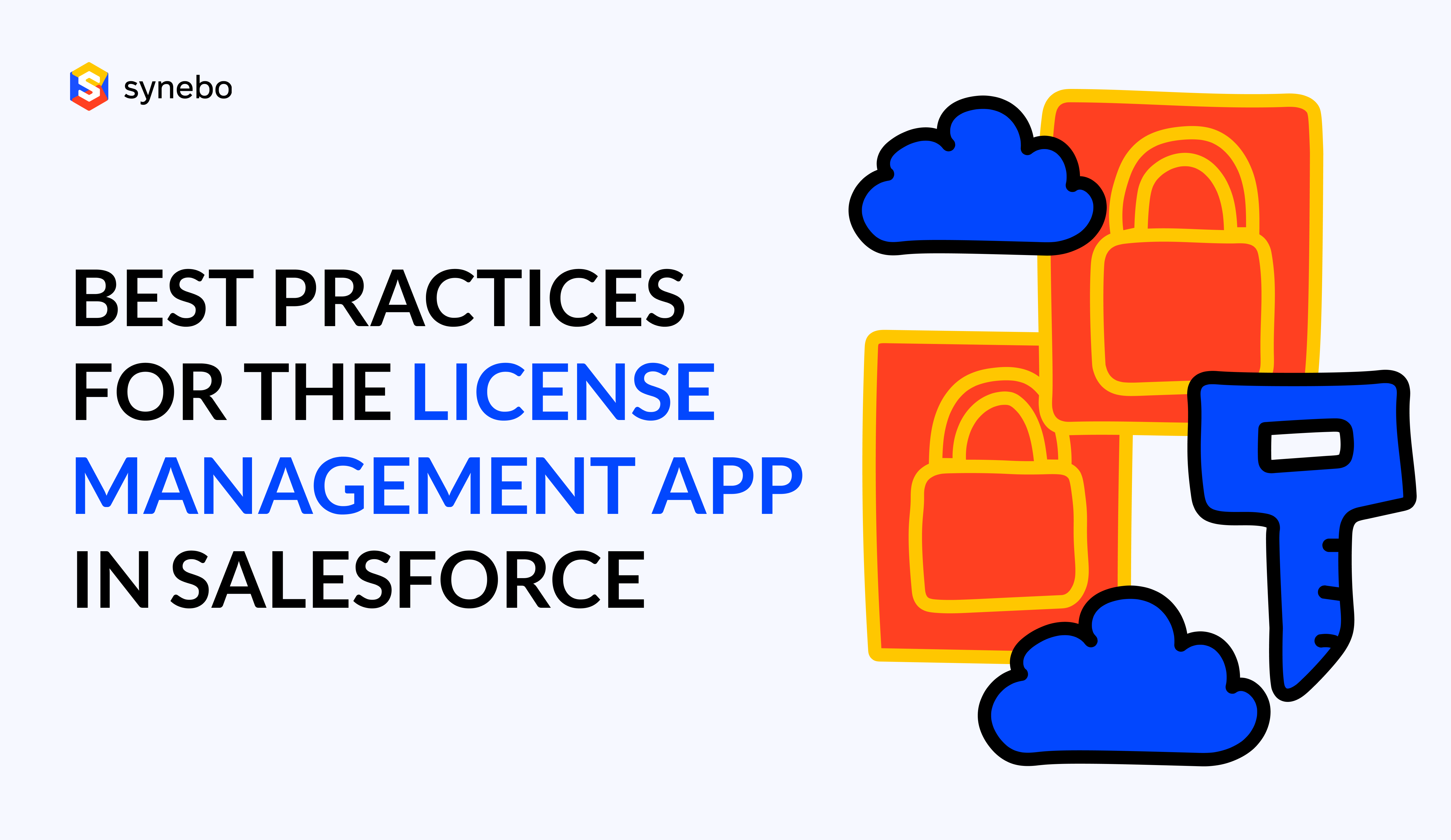 Best Practices for the License Management App in Salesforce