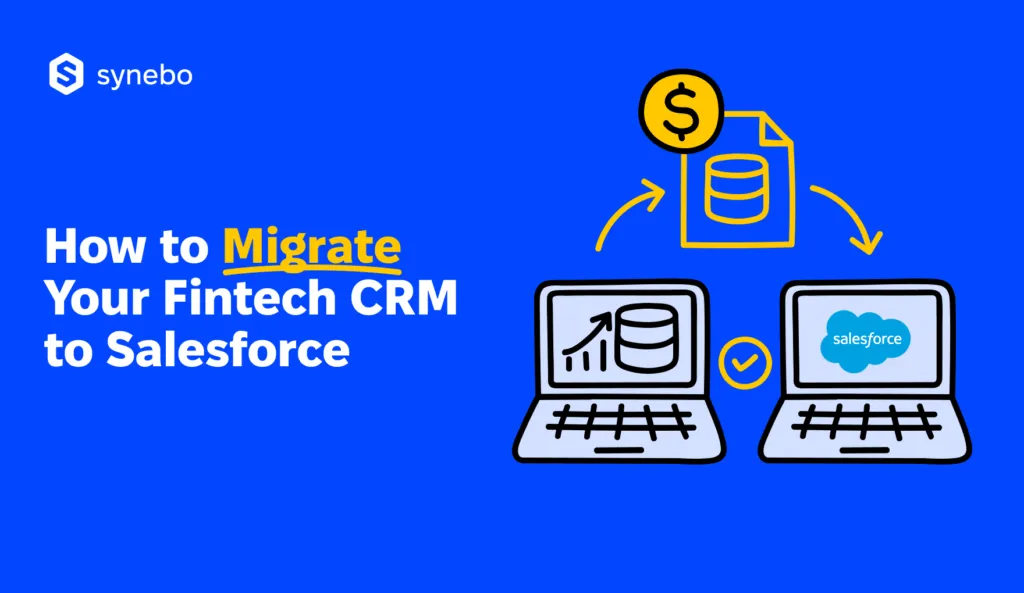 How_to_Migrate_Your_Fintech_CRM_to_Salesforce