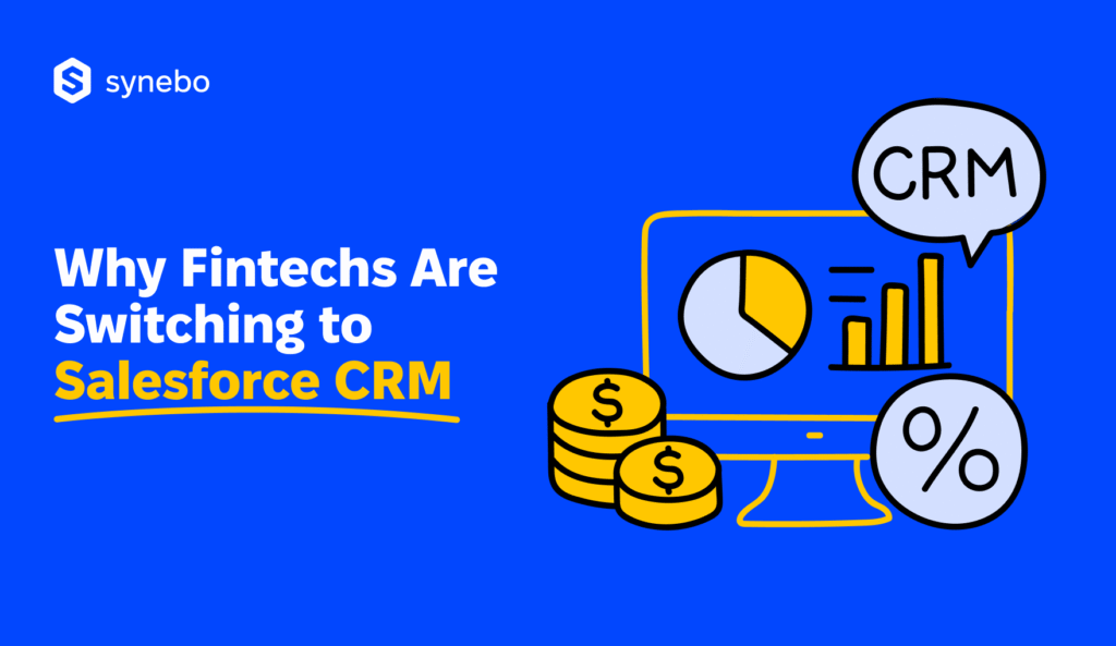 why-fintechs-are-switching-to-salesforce-crm