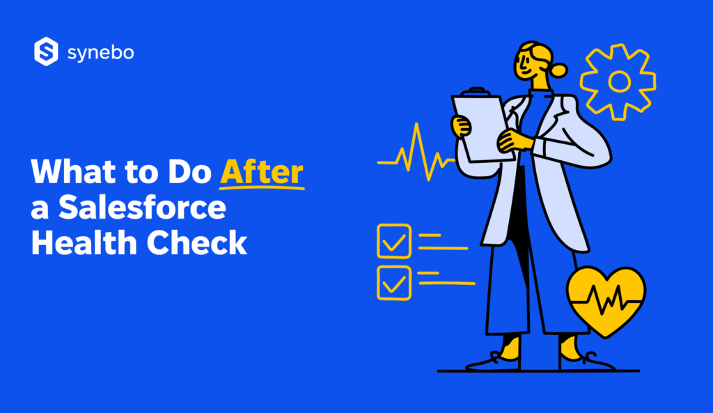 what-to-do-after-salesforce-health-check