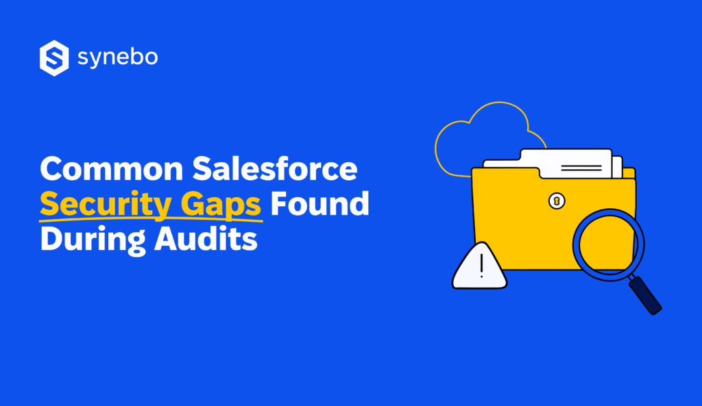 security-gaps-found-during-salesforce-security-audits
