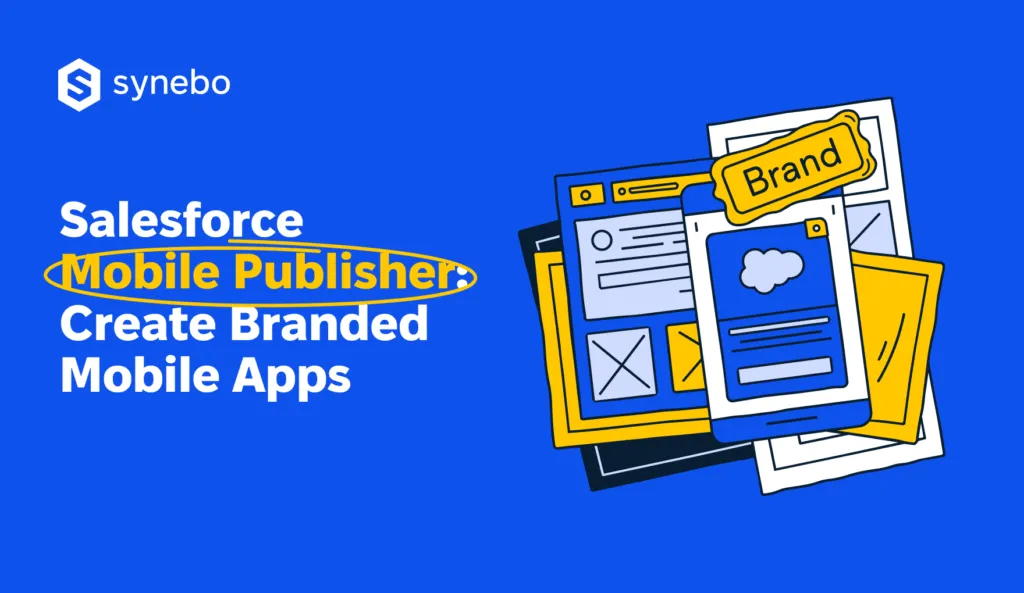Salesforce_Mobile_Publisher__Create_Branded_Mobile_Apps