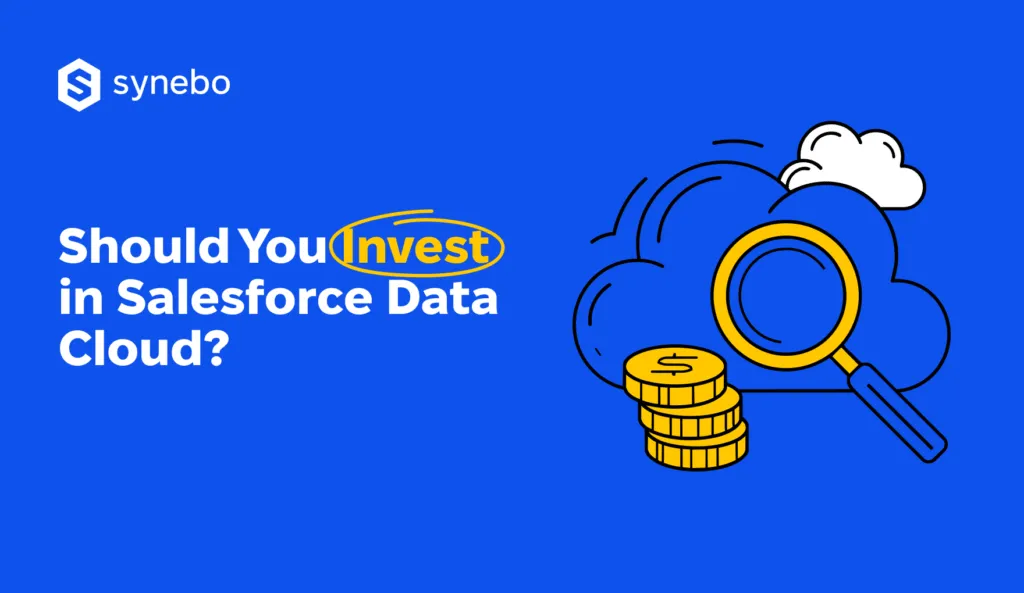 When_to_Invest_in_Salesforce_Data_Cloud